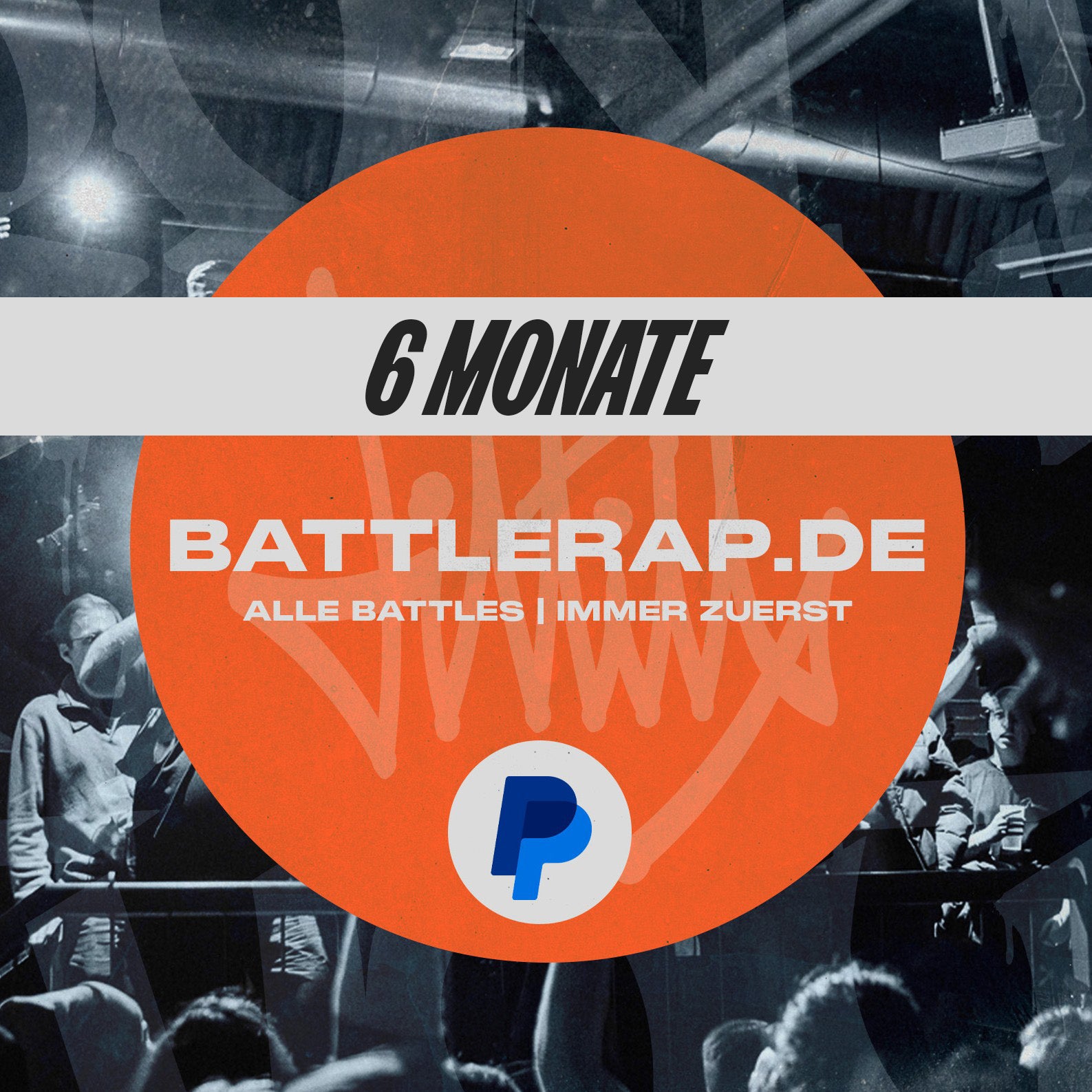 BATTLERAP.de | SUPPORT VIA PAYPAL | 6 MONATE